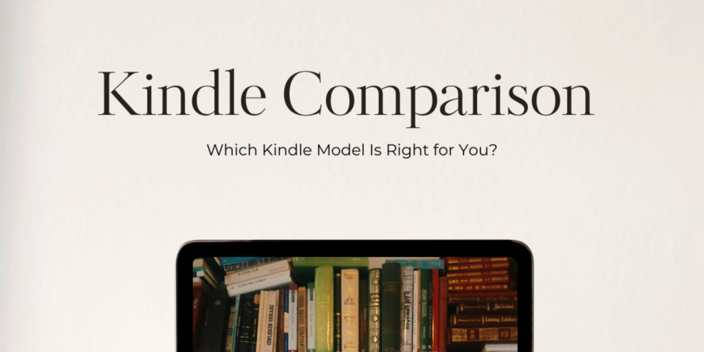 Kindle model comparison 2024