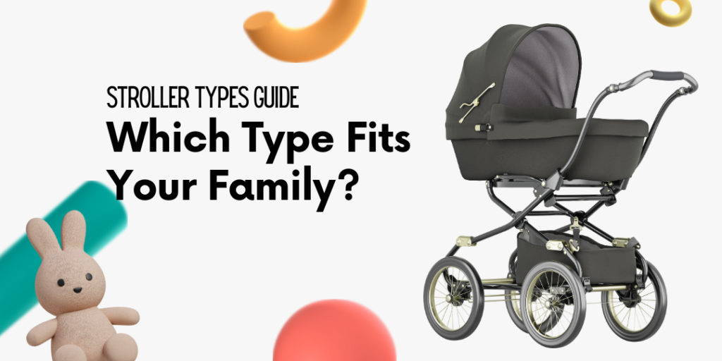 Stroller types guide